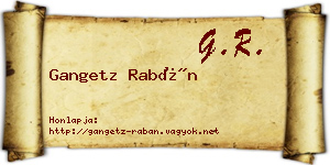Gangetz Rabán névjegykártya